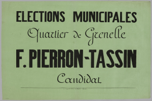 Grüne Wahlplakat mit schwarzem Text 'Elections Municipales Quartier de Grenelle F. Pierron-Tassin Candidat' auf weißem Hintergrund.