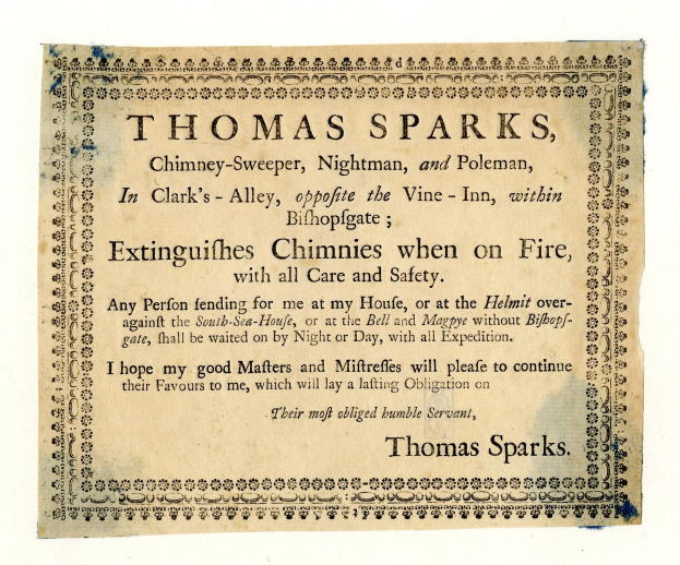 Papier mit gedrucktem Text, der die Dienstleistungen des Kaminfegers Thomas Sparks in Clark's Alley gegenüber dem Vine-Inn in Bishopsgate anpreist, einschließlich der Löschung von Kaminen.